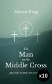 10 x The Man on the Middle Cross