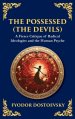 The Possessed (The Devils): A Profound Exploration of Politics, Chaos, and Human Nature (Deluxe Hardbound Edition)