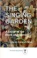 The Singing Garden: A Study of the Book of Psalms
