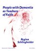 People with Dementia as Teachers of Faith