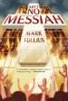 Ain't No Messiah: A Novel
