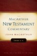 Luke 1-5 MacArthur New Testament Commentary
