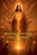 Whispers of the Holy Spirit - Fire