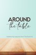 Around the Table: Leadership Lessons from The Summit