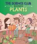 Science Club Investigates: Plants