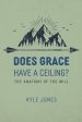 Does Grace Have a Ceiling?