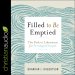 Filled to be Emptied