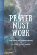 Prayer Must Work