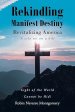 Rekindling Manifest Destiny: Revitalizing America
