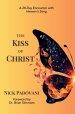 The Kiss of Christ: A 28-Day Encounter with Heaven's Song