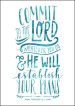 Commit to the Lord, Whatever You Do A4 Print