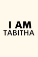 I AM TABITHA