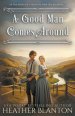 A Good Man Comes Around: A Christian Western Romance