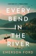 Every Bend in the River