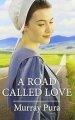 A Road Called Love