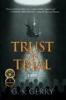 Trust on Trial
