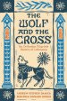 The Wolf and the Cross: An Orthodox Pilgrim's History of Lithuania
