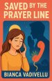 Saved by the Prayer Line