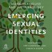 Emerging Sexual Identities