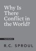 Why is There Conflict in the World?