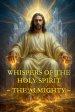 Whispers of the Holy Spirit - The Almighty