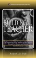 The Building of the Teacher: The Preparation of the Teacher and the Teaching Disciple for Ministry and Service
