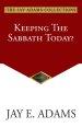 Keeping the Sabbath Today?