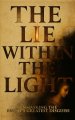 The Lie Within The Light: Unmasking The Enemy's Greatest Disguise