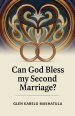 Can God Bless my Second Marriage?