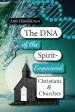 The DNA of the Spirit-Empowered Christians and Churches