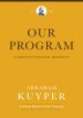 Our Program (Abraham Kuyper Collected Works in Public Theology)