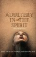 Adultery in the Spirit