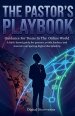 The Pastor's Playbook:  Christian Guidance For Teens InThe Online Worl