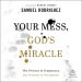 Your Mess, God's Miracle