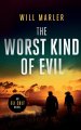 The Worst Kind of Evil