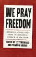 We Pray Freedom