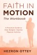Faith in Motion: The Workbook