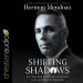Shifting Shadows