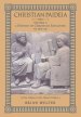 Christian Paideia (Vol.1): A History of Christian Education to 500 AD (From Athens to the Church Fathers)