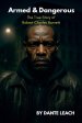 Armed & Dangerous: The True Story of Robert Charles Barnett