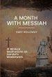 A Month with Messiah: 31 Biblical Meditations on Handel's Masterwork