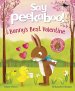 Say Peekaboo! Bunny\'s Best Valentine
