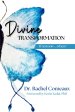 Divine Transformation: If not now, when?