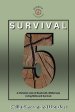 Survival 5: A Christian View of Bushcraft, Wilderness Living Skills and Survival