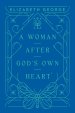 Woman After God’s Own Heart