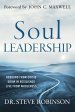 Soul Leadership: Rebound from Crisis, Grow in Resilience, Live from Wholeness