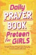 Daily Prayer Book for Preteen Girls