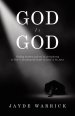 God Is God: Finding Freedom and rest in surrendering to God - forsaking  the battle to stand in the place