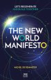The New World Manifesto: Let's Regenerate and Build Together