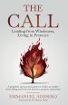 The Call: Leading from Wholeness, Living in Presence